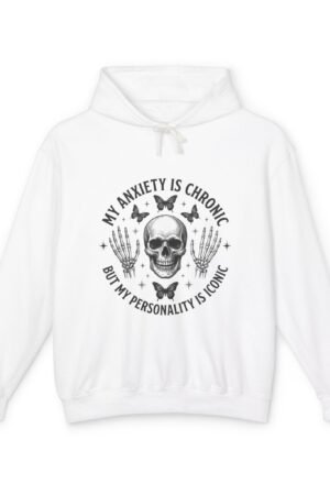 Hoodie "My Anxiety Is Chronic But My Personality Is Iconic" Skull Butterflies