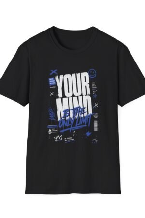 T-Shirt — "Your ___ Is Mind" Minimalist Statement Tee